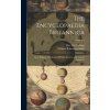 The Encyclopaedia Britannica: Latest Edition. A Dictionary Of Arts, Sciences And General Literature; Volume 1 (William Robertson Smith)(Pevná)
