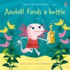 Axolotl finds a bottle (Sims Lesley)