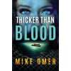 Thicker than Blood (Mike Omer)(Brožovaná)