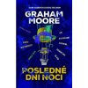 Posledné dni noci - Moore Graham