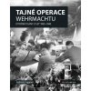 Tajné operace Wehrmachtu - Gabrielle Faggioni