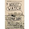 Night Watch - Jayne Anne Phillips