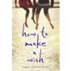 How to Make a Wish
