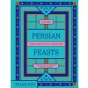 PERSIAN FEASTS (TAGHINIA MILANI HELLER LEILA)(Pevná)