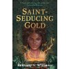 Saint-Seducing Gold - Brittany N. Williams