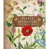 Atlante illustrato delle piante selvatiche e degli infusi curativi