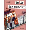 To je San Francisco