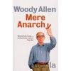 Mere Anarchy - Woody Allen