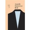 B 52 - Dnistrovyj Anatolij