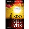 Kdo seje vítr - Nele Neuhausová