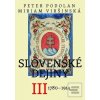 Slovenské dejiny III (Peter Podolan; Miriam Viršinská)