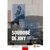 Soudobé dějiny - Badatelská učebnice dějepisu