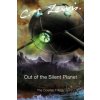 Out of the Silent Planet