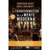 LA TRANSFORMACIÓN DE LA MENTE MODERNA (JONATHAN HAIDT,GREG LUKIANOFF)(Pevná)