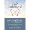 Life Unbinged (Kristy McCammon)(Brožovaná)