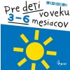 Lepolero pre deti vo veku 3-6 mesiacov