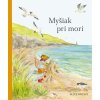 Myšiak pri mori - Alice Melvin