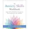 Anxiety Skills Workbook (Stefan G. Hofmann,Judith S. Beck)(Brožovaná)