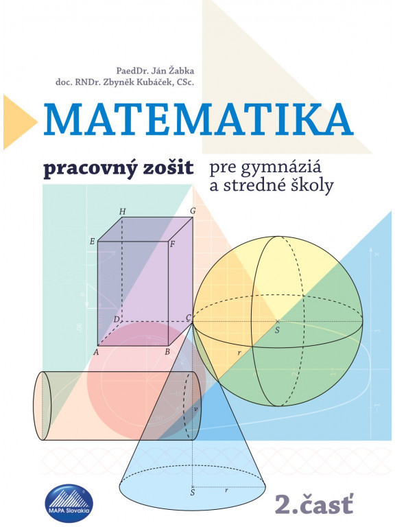 MATEMATIKA 2 – pracovný zošit pre gymnázia a stredné školy