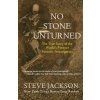 No Stone Unturned: The True Story of the Worlds Premier Forensic Investigators (Jackson Steve)