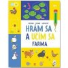 Hrám sa a učím sa - Farma 4+ - autor neuvedený