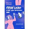 Pravá láska v době umělé inteligence - Martin Jirman