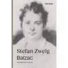 Balzac - Stefan Zweig