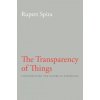 Transparency of Things (Rupert Spira,Peter Russell)(Brožovaná)