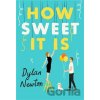How Sweet It Is - Dylan Newton
