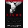 Fight Study Guide: Winning the Battles That Matter Most (Groeschel Craig)
