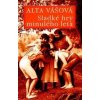 Sladké hry minulého leta - Alta Vášová