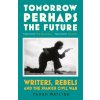 Tomorrow Perhaps the Future (Sarah Watling)(Brožovaná)