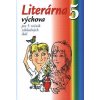 Literárna výchova pre 5. ročník základných škôl