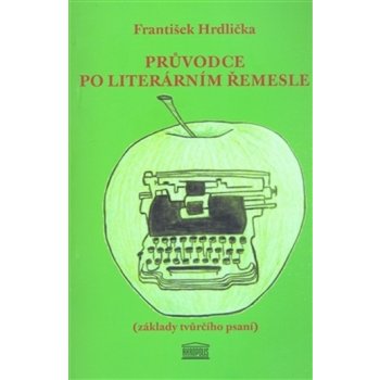 Průvodce po literárním řemesle (František Hrdlička) CZ