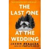 Last One at the Wedding - -