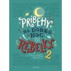 Príbehy na dobrú noc pre rebelky 2 - Elena Favilli, Francesca Cavallo