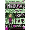 Medusa Gorgons Bad Hair Day - Bethany Walker, Scholastic
