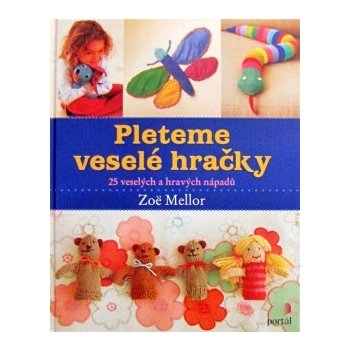 Pleteme veselé hračky - Zoe Mellor