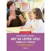 Ako hovoriť s deťmi, aby sa lepšie učili - Adele Faber, Elaine Mazlish