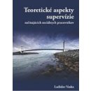 Teoretické aspekty supervízie - Ladislav Vaska