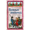 Spiknutí oběšenců - Hříšní lidé Království českého - Vondruška Vlastimil