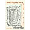 Madness in Civilization - Andrew Scull