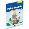 PRÍRODOVEDA PRE 3. ROČNÍK ZŠ – PRACOVNÝ ZOŠIT