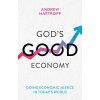 Gods Good Economy (Hartropp Andrew (Reader))