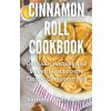 Cinnamon Roll Cookbook (Sammy Andrews)(Brožovaná)