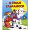 O troch kamarátoch - 2.vydanie