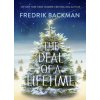 Deal Of A Lifetime (Fredrik Backman)(Pevná)