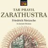 Tak pravil Zarathustra - Filosofická báseň - Friedrich Nietzsche