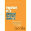Primární péče - Všeobecné praktické lékařství - Bohumil Seifert, Martin Seifert, Svatopluk Býma