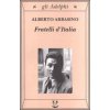 Fratelli d'Italia (Alberto Arbasino)(Brožovaná)